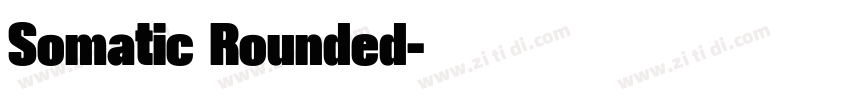 Somatic Rounded字体转换
